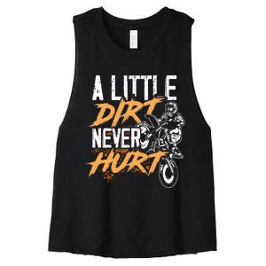 A Little Dirt Never Hurt Funny Motocross Dirt Bike Women's Racerback Cropped Tank