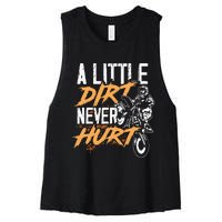 A Little Dirt Never Hurt Funny Motocross Dirt Bike Women's Racerback Cropped Tank