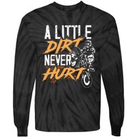 A Little Dirt Never Hurt Funny Motocross Dirt Bike Tie-Dye Long Sleeve Shirt