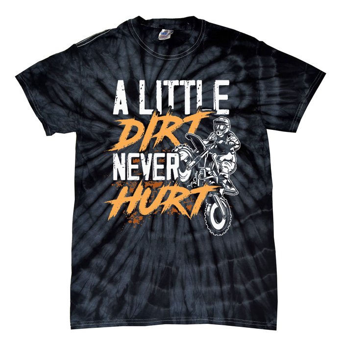 A Little Dirt Never Hurt Funny Motocross Dirt Bike Tie-Dye T-Shirt