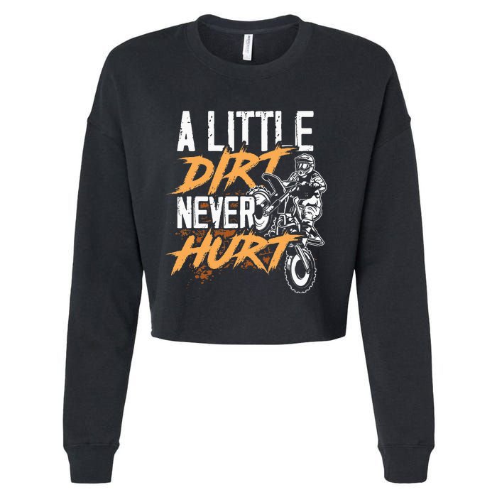 A Little Dirt Never Hurt Funny Motocross Dirt Bike Cropped Pullover Crew