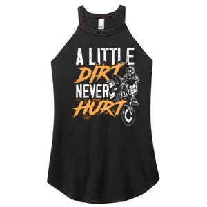 A Little Dirt Never Hurt Funny Motocross Dirt Bike Women's Perfect Tri Rocker Tank