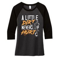 A Little Dirt Never Hurt Funny Motocross Dirt Bike Women's Tri-Blend 3/4-Sleeve Raglan Shirt