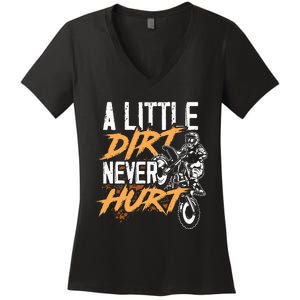 A Little Dirt Never Hurt Funny Motocross Dirt Bike Women's V-Neck T-Shirt