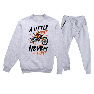 A Little Dirt Never Hurt Motorcross Dirt Bike Premium Crewneck Sweatsuit Set