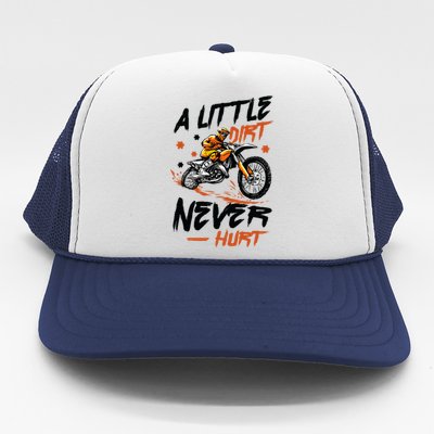 A Little Dirt Never Hurt Motorcross Dirt Bike Trucker Hat