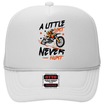 A Little Dirt Never Hurt Motorcross Dirt Bike High Crown Mesh Back Trucker Hat