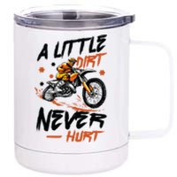 A Little Dirt Never Hurt Motorcross Dirt Bike 12 oz Stainless Steel Tumbler Cup