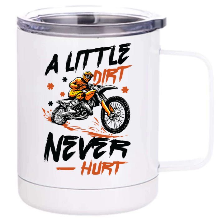 A Little Dirt Never Hurt Motorcross Dirt Bike 12 oz Stainless Steel Tumbler Cup