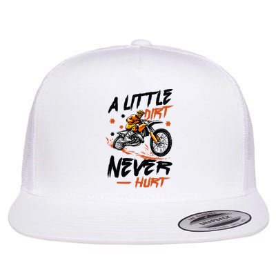 A Little Dirt Never Hurt Motorcross Dirt Bike Flat Bill Trucker Hat