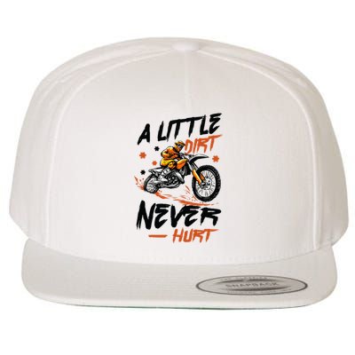 A Little Dirt Never Hurt Motorcross Dirt Bike Wool Snapback Cap