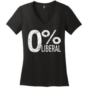 Anti Liberal Democrat Zero Percent Liberal Pro Trump Women's V-Neck T-Shirt