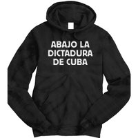 Abajo La Dictadura De Cuba Tie Dye Hoodie