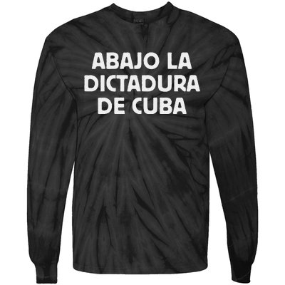 Abajo La Dictadura De Cuba Tie-Dye Long Sleeve Shirt