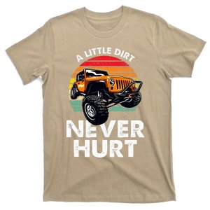 A Little Dirt Never Hurt Offroad Mudding T-Shirt