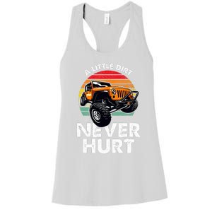 A Little Dirt Never Hurt Offroad Mudding Women's Racerback Tank