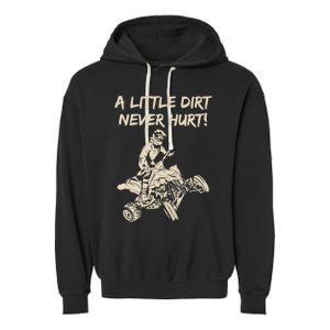 A Little Dirt Never Hurt Quad ATV Garment-Dyed Fleece Hoodie