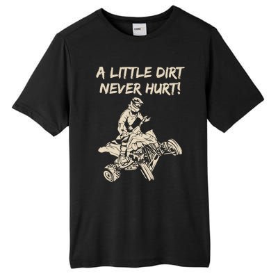 A Little Dirt Never Hurt Quad ATV Tall Fusion ChromaSoft Performance T-Shirt