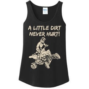 A Little Dirt Never Hurt Quad ATV Ladies Essential Tank