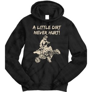 A Little Dirt Never Hurt Quad ATV Tie Dye Hoodie