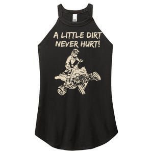 A Little Dirt Never Hurt Quad ATV Women's Perfect Tri Rocker Tank