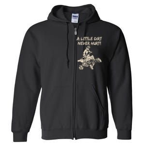 A Little Dirt Never Hurt Quad ATV Full Zip Hoodie