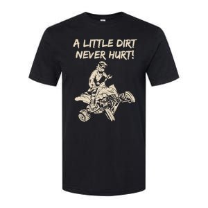 A Little Dirt Never Hurt Quad ATV Softstyle CVC T-Shirt