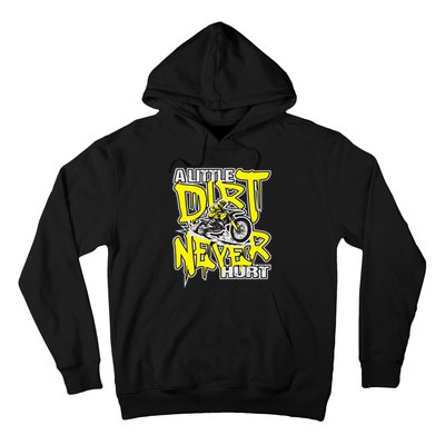 A Little Dirt Never Hurt Dirt Bike Mx Bike Rider Motocross Hoodie