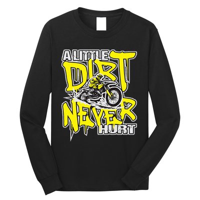 A Little Dirt Never Hurt Dirt Bike Mx Bike Rider Motocross Long Sleeve Shirt