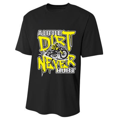 A Little Dirt Never Hurt Dirt Bike Mx Bike Rider Motocross Performance Sprint T-Shirt