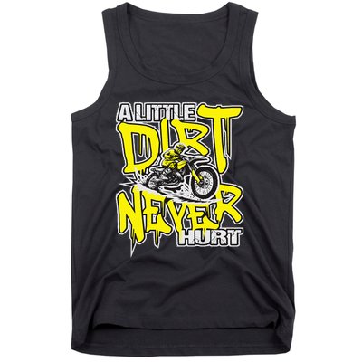 A Little Dirt Never Hurt Dirt Bike Mx Bike Rider Motocross Tank Top