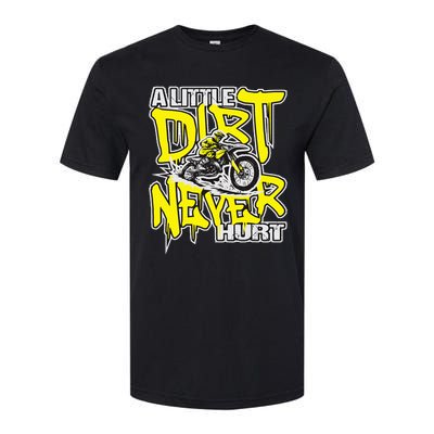 A Little Dirt Never Hurt Dirt Bike Mx Bike Rider Motocross Softstyle CVC T-Shirt