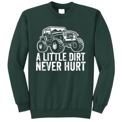 A Little Dirt Never Hurt Sweatshirt