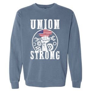 American Labor Day Holiday Union Strong Workers September Gift Garment-Dyed Sweatshirt