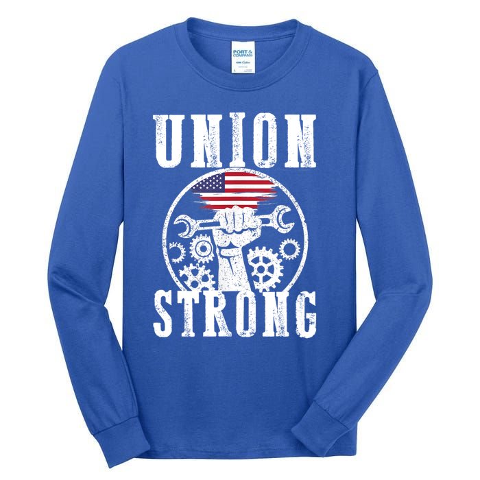 American Labor Day Holiday Union Strong Workers September Gift Tall Long Sleeve T-Shirt