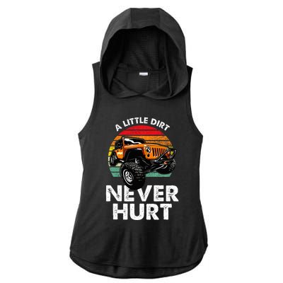 A Little Dirt Never Hurt Offroad Mudding Ladies PosiCharge Tri-Blend Wicking Draft Hoodie Tank