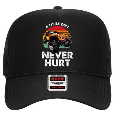 A Little Dirt Never Hurt Offroad Mudding High Crown Mesh Back Trucker Hat