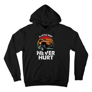 A Little Dirt Never Hurt Offroad Mudding Hoodie