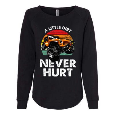 A Little Dirt Never Hurt Offroad Mudding Womens California Wash Sweatshirt