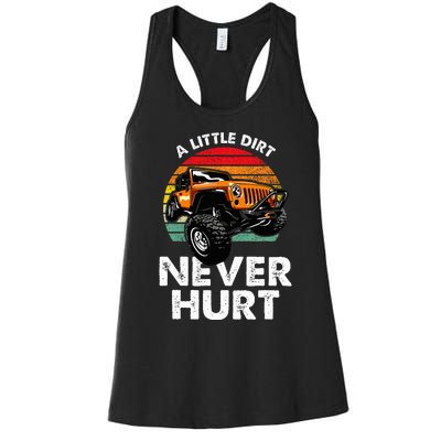 A Little Dirt Never Hurt Offroad Mudding Women's Racerback Tank