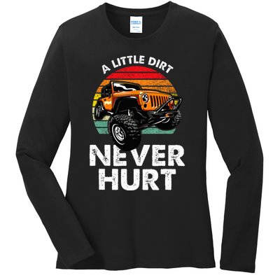 A Little Dirt Never Hurt Offroad Mudding Ladies Long Sleeve Shirt