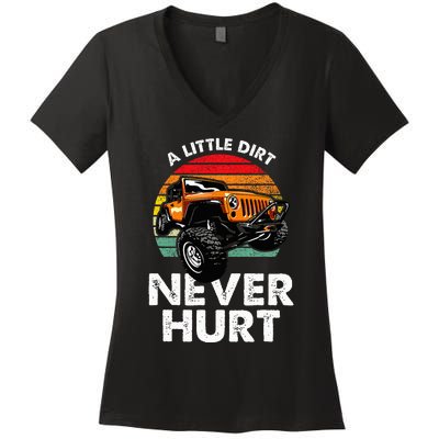 A Little Dirt Never Hurt Offroad Mudding Women's V-Neck T-Shirt