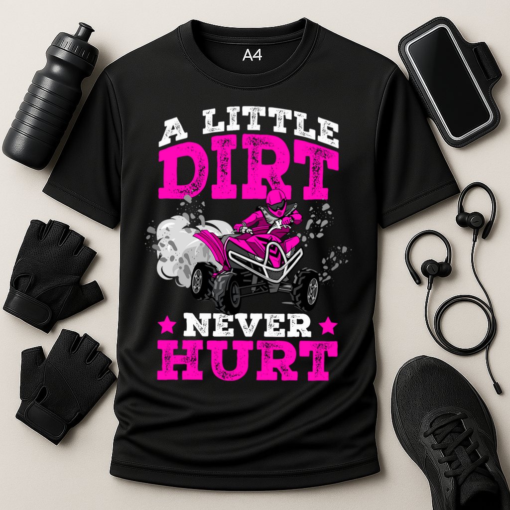 A Little Dirt Never Hurt 4 Wheeler Atv Quad Girl Cooling Performance Crew T-Shirt