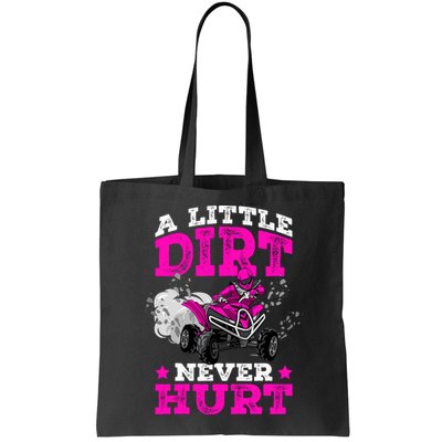 A Little Dirt Never Hurt 4 Wheeler Atv Quad Girl Bag