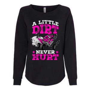 A Little Dirt Never Hurt 4 Wheeler Atv Quad Girl Womens California Wash Sweatshirt