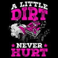 A Little Dirt Never Hurt 4 Wheeler Atv Quad Girl Baby Bodysuit
