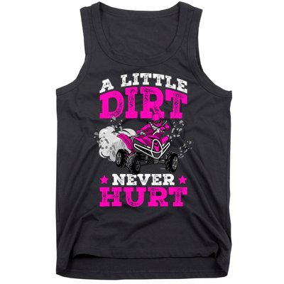 A Little Dirt Never Hurt 4 Wheeler Atv Quad Girl Tank Top