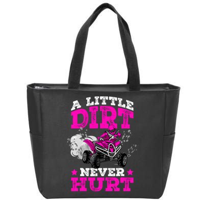 A Little Dirt Never Hurt 4 Wheeler Atv Quad Girl Zip Tote Bag