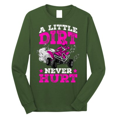 A Little Dirt Never Hurt 4 Wheeler Atv Quad Girl Long Sleeve Shirt