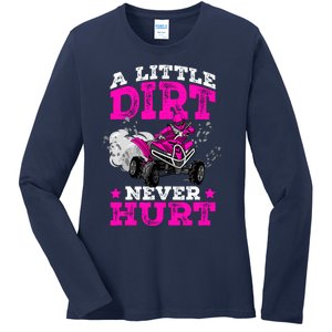 A Little Dirt Never Hurt 4 Wheeler Atv Quad Girl Ladies Long Sleeve Shirt